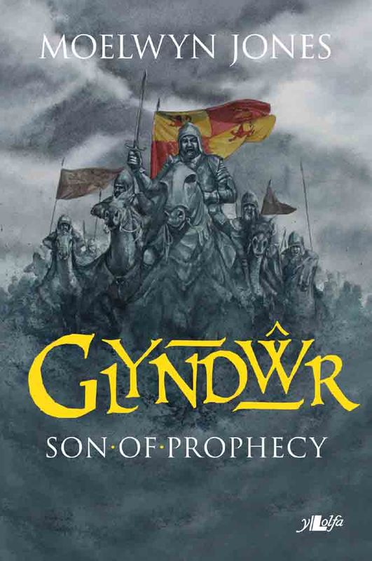 Llun o 'Glyndwr: Son of Prophecy' 
                      gan Moelwyn Jones